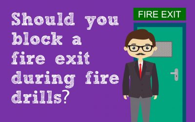 Should you block a fire exit during fire drills?