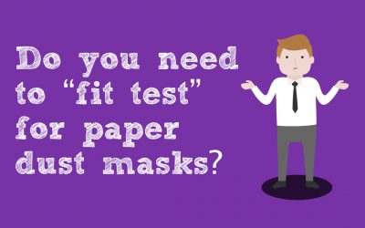 Do you need to “fit test” for paper dust masks?